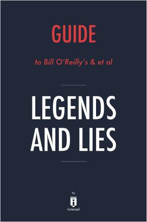 Cover of Guide to Bill O’Reilly’s & et al Legends and Lies by Instaread