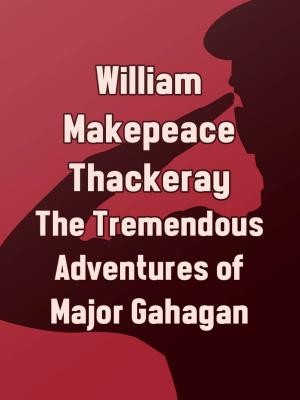Book cover of The Tremendous Adventures of Major Gahagan