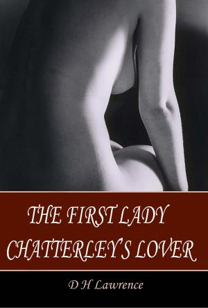 Book cover of The First Lady Chatterley's Lover
