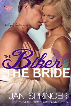 Cover of the book The Biker and The Bride by Jan Springer