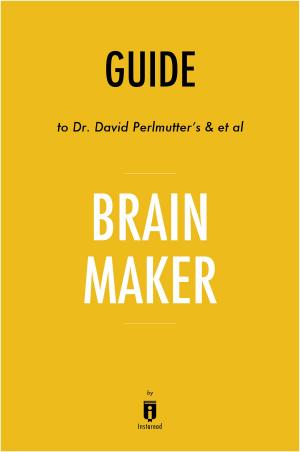 Cover of Guide to Dr. David Perlmutter’s & et al Brain Maker by Instaread