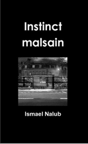 Cover of the book Instinct Malsain by Andrew Lorenzen