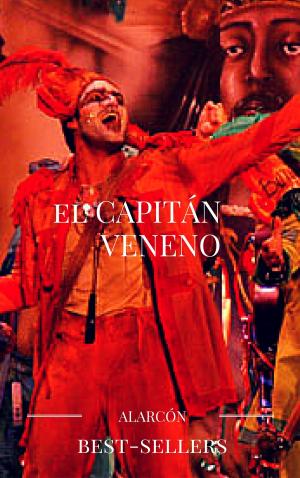 Cover of the book EL CAPITÁN VENENO by Sir Walter Scott