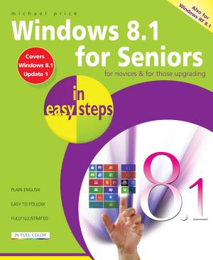 Cover of the book Windows 8.1 for Seniors in easy steps by Michael Price