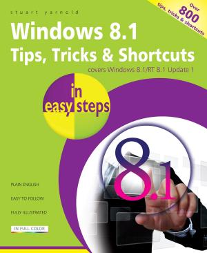 Cover of Windows 8.1 Tips, Tricks & Shortcuts in easy steps