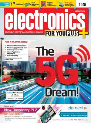 Cover of the book Electronics For You, April 2015 by Hari Om Prakash