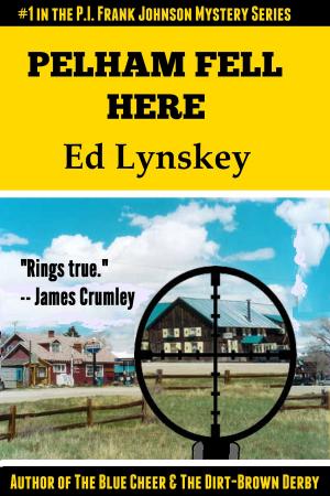 Cover of the book Pelham Fell Here by Ed Lynskey