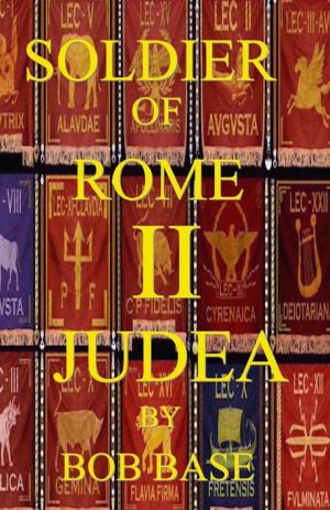 Cover of the book SOLDIER OF ROME II JUDEA by Vered Ehsani