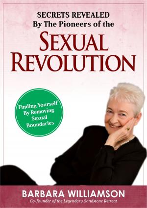 Book cover of Secret Revealed By The Pioneers Of The Sexual Revolution