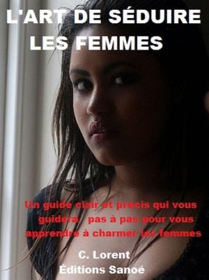 Book cover of L' ART DE SÉDUIRE LES FEMMES