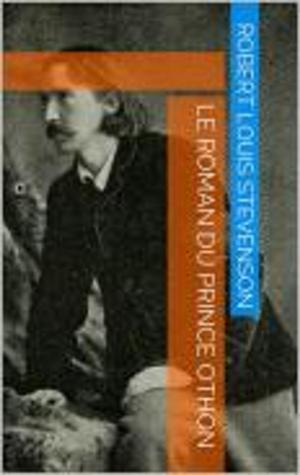 Cover of the book Le Roman du prince Othon by Félix Le Dantec