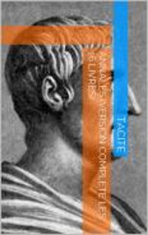 Cover of the book Annales (Version complète les 16 livres) by Friedrich Nietzsche
