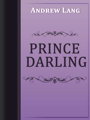 Cover of the book PRINCE DARLING by Sigmund Freud