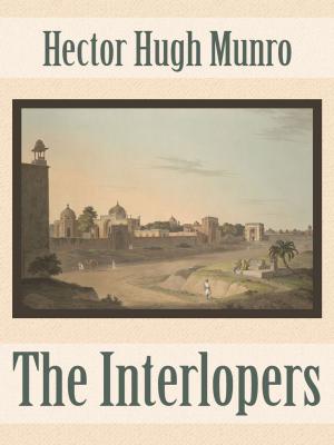 Cover of the book The Interlopers by Charles M. Skinner