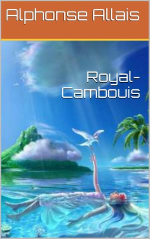 Cover of the book Royal-Cambouis by Arthur Conan Doyle