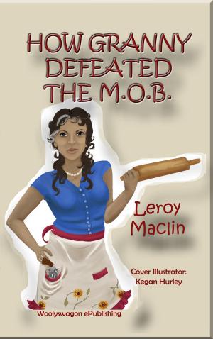 Cover of the book How Granny Defeated the M.O.B. by Robert Fripp