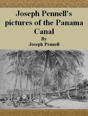 Book cover of Joseph Pennell's pictures of the Panama Canal