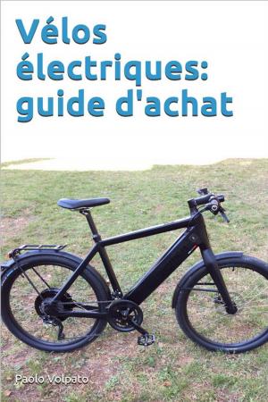 Cover of the book Vélos électriques: guide d'achat by Jill Homer
