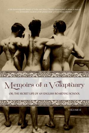 Cover of the book Memoirs of a Voluptuary [VOLUME II] by Jean de Villiot (pseudonym), Locus Elm Press (editor)