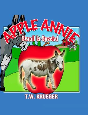 Cover of the book Apple Annie Small Is Special by Kris Langman