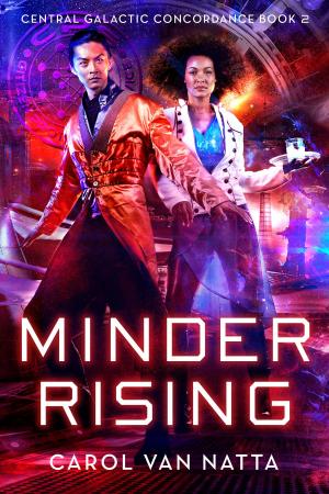 Cover of the book Minder Rising by Carol Van Natta