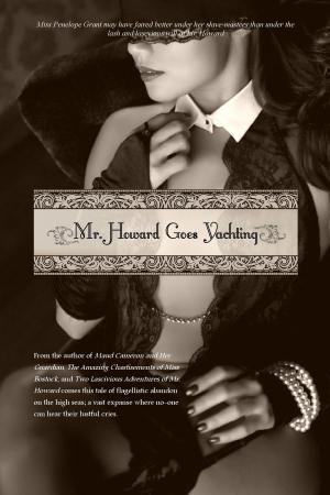 Cover of the book Mr. Howard Goes Yachting by Dalyne Micerry