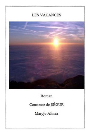 Cover of the book LES VACANCES by Marie rosé Guirao