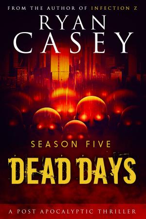Cover of the book Dead Days: Season Five by Владислав Картавцев