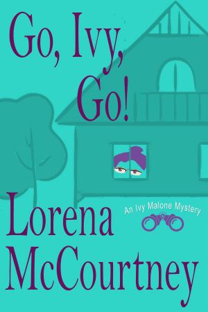 Cover of the book Go, Ivy, Go! (Ivy Malone Mysteries, Book 5) by Kay Liddle
