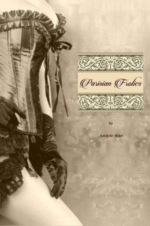 Cover of the book Parisian Frolics by Rebecca Birch (pseudonym), Locus Elm Press (editor)