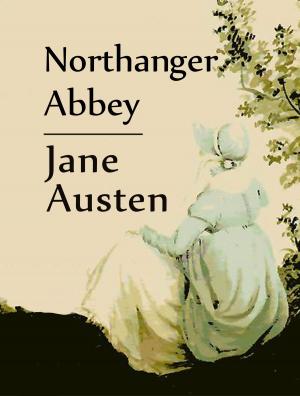 Cover of the book Northanger Abbey by Arnold Bennett