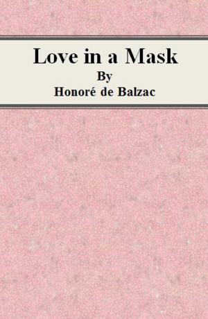 Cover of the book Love in a Mask by Stefan Zweig