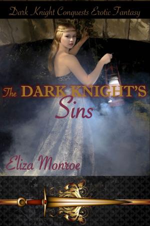Cover of the book The Dark Knight's Sins by Eliza Monroe