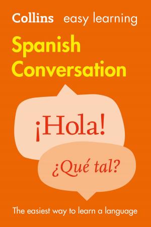 Cover of the book Easy Learning Spanish Conversation by Pernille Hughes