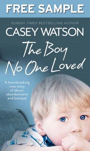 Cover of the book The Boy No One Loved: Free Sampler by Katy Colins