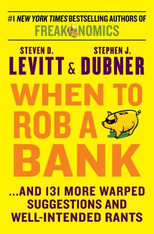 Cover of the book When to Rob a Bank by Bill Schutt, J. R. Finch