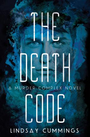 Cover of the book The Murder Complex #2: The Death Code by Annie Barrows