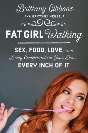 Cover of the book Fat Girl Walking by Laura Joplin