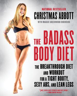 Cover of the book The Badass Body Diet by Catherine Camus, Emmanuel De Zan