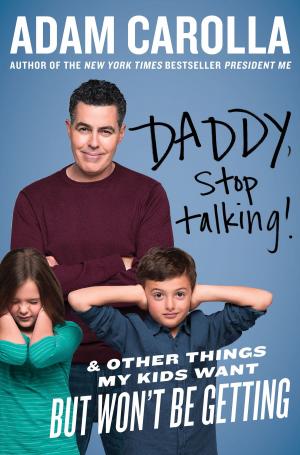 Cover of the book Daddy, Stop Talking! by Nathaniel Crosby, John Strege