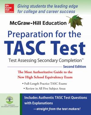 Cover of the book McGraw-Hill Education Preparation for the TASC Test 2nd Edition by Justin Segal