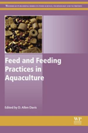 Cover of the book Feed and Feeding Practices in Aquaculture by 