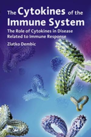 Cover of the book The Cytokines of the Immune System by Juan Baztan, Omer Chouinard, Bethany Jorgensen, Paul Tett, Jean-Paul Vanderlinden, Liette Vasseur