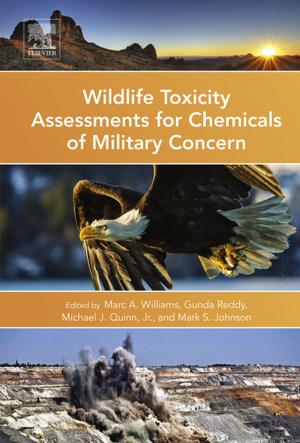 Cover of the book Wildlife Toxicity Assessments for Chemicals of Military Concern by Julien I. E. Hoffman, MD, FRCP