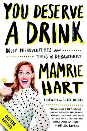 Cover of the book You Deserve a Drink Deluxe by Emma Holly, Lauren Dane, Megan Hart, Bethany Kane