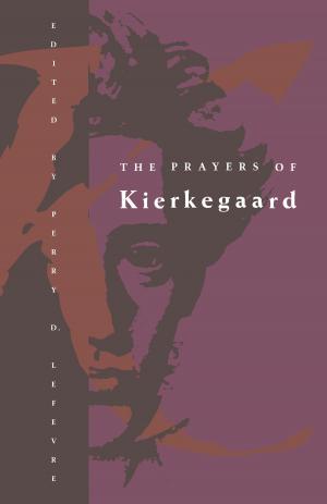 Cover of the book The Prayers of Kierkegaard by Victor Brombert