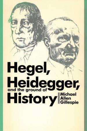Book cover of Hegel, Heidegger, and the Ground of History