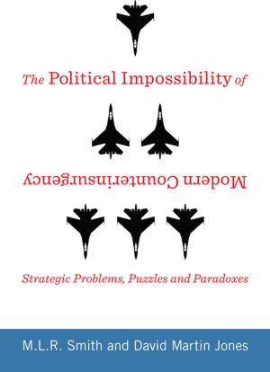 Book cover of The Political Impossibility of Modern Counterinsurgency
