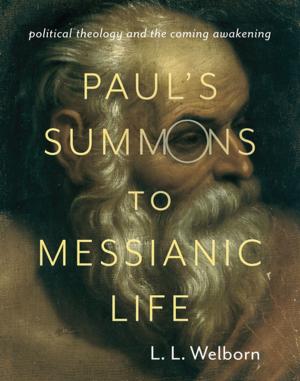 Cover of the book Paul's Summons to Messianic Life by Alexa Huang