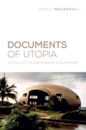 Cover of the book Documents of Utopia by Avidan Milevsky